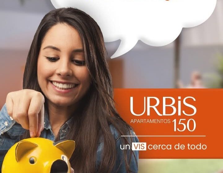  Invierte tus cesantías en la casa de tus sueños, Urbis 150 viviendas desde 228 millones de pesos